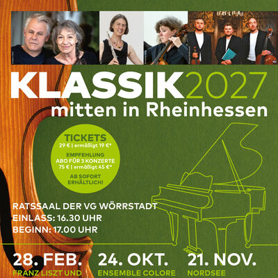 Das Bild zeigt das Plakat der Konzertreihe KLASSIK mitten in Rheinhessen f&uuml;r das Jahr 2027.